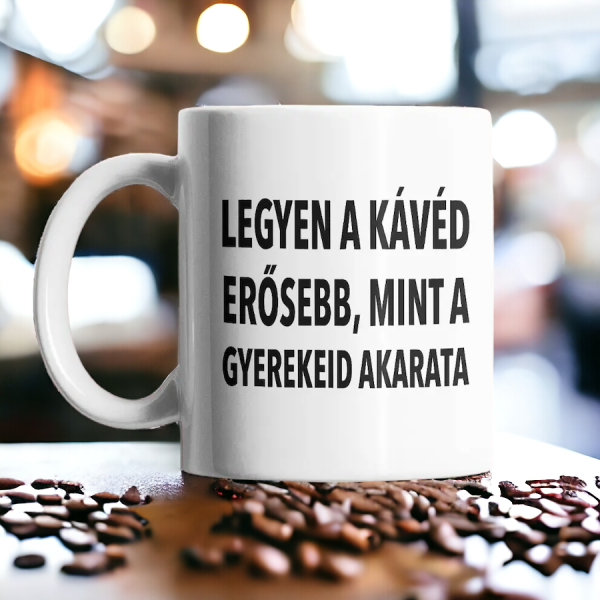 Legyen a kávéd erősebb bögre